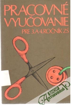 Obal knihy Pracovné vyučovanie pre 3. a 4. ročník ZŠ