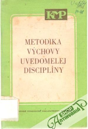 Obal knihy Metodika výchovy uvedomelej disciplíny