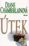 Chamberlainová Diane - Útek