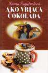 Esquivelová Laura - Ako vriaca čokoláda