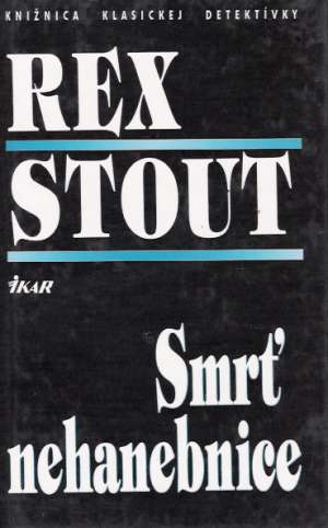 Smrť nehanebnice - Stout Rex