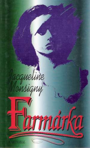 Farmárka - Monsigny Jacqueline