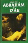Bitó László - Abrahám a Izák
