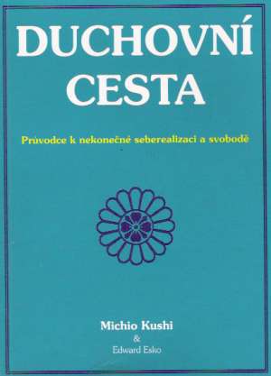 Duchovní cesta - Kushi Michio