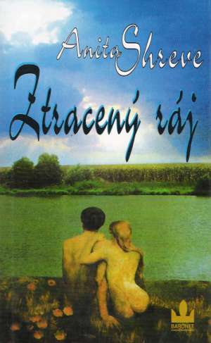 ZTRACENÝ RÁJ - Shreve Anita
