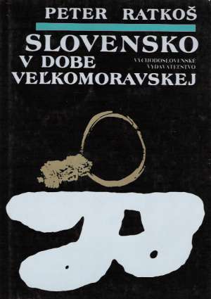Obal knihy Slovensko v dobe Veľkomoravskej