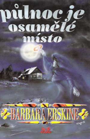 PULNOC JE OSAMĚLÉ MÍSTO - Erskine Barbara