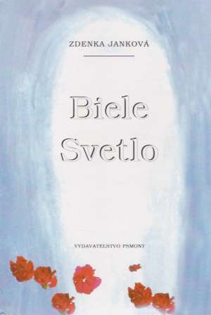 Biele svetlo - Janková Zdenka