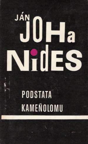PODSTATA KAMEŇOLOMU - Johanides Ján