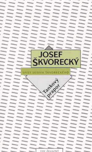 TANKOVÝ PRAPOR - Škvorecký Josef