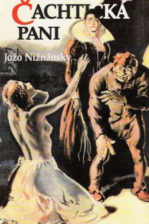Čachtická pani - Nižnánsky Jožo