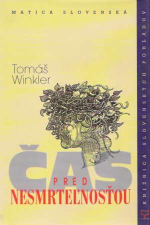 Čas pred nesmrteľnosťou - Winkler Tomáš