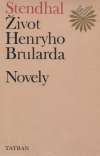 Stendhal - Život Henryho Brularda, Novely