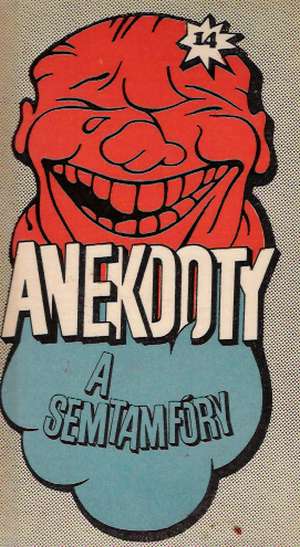 ANEKDOTY A SEMTAMFÓRY