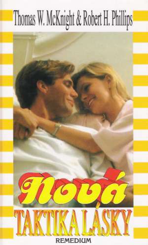 Nová taktika lásky - McKnight T., Phillips H.