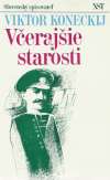 Koneckij Viktor - Včerajšie starosti