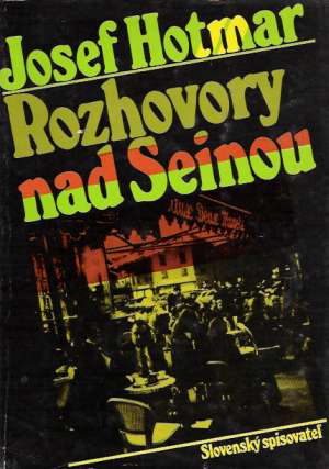 Rozhovory nad Seinou - Hotmar Josef