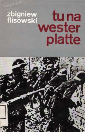Tu na Wester Platte - Flisowski Zbigniew