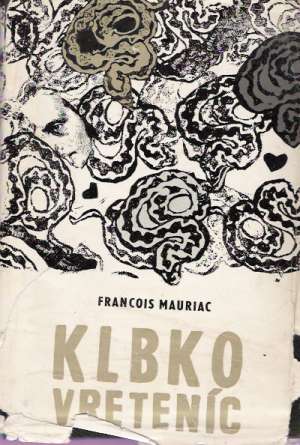 KLBKO VRETENÍC - Mauriac Francois