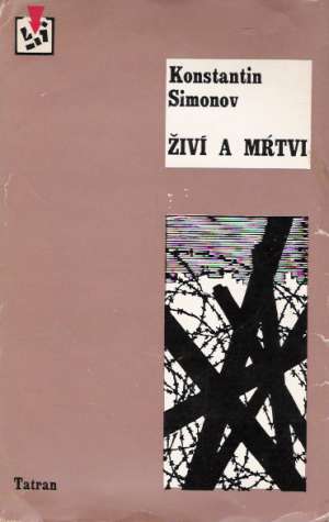 Živí a mŕtvi - Simonov Konstantin