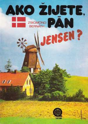 Ako žijete pán Jensen? - Bernáth Zsigmond