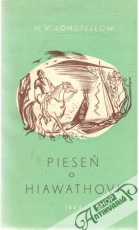Pieseň o Hiawathovi - Longfellow H.V.