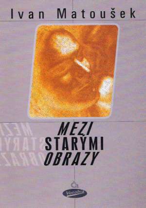 Obal knihy Mezi starými obrazy