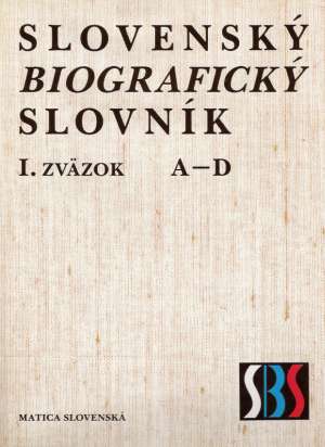 SLOVENSKÝ BIOGRAFICKÝ SLOVNÍK (I-VI) - Mináč V. a kol.
