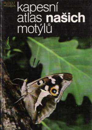 Kapesní atlas našich motýlu - Hrabák Rudolf