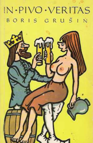 In pivo veritas - Grušin Boris