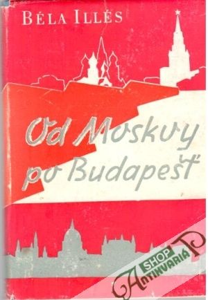 Obal knihy Od Moskvy po Budapešť