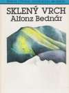 Bednár Alfonz - Sklený vrch