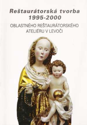 Reštaurátorská tvorba 1995-2000 - Kolektív autorov
