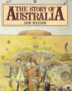 THE STORY OF AUSTRALIA - Watson D.
