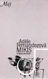Fernandezová Adele - Mikis a tajomstvo