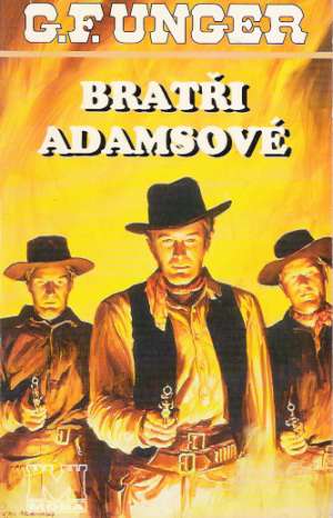 BRATŘI ADAMSOVÉ - Unger Gert Fritz