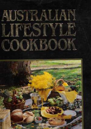 AUSTRALIAN LIFESTYLE COOKBOOK