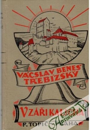 V záři kalicha I-II. - Beneš-Třebízský Vácslav