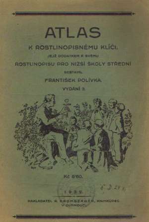 ATLAS K ROSTLINOPISNÉMU KLÍČI - Polívka F.