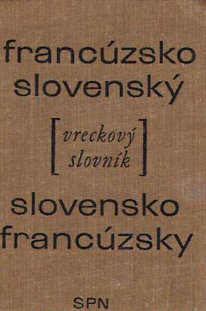 Obal knihy Francúzsko - slovenský Slovensko - francúzsky vreckový slovník