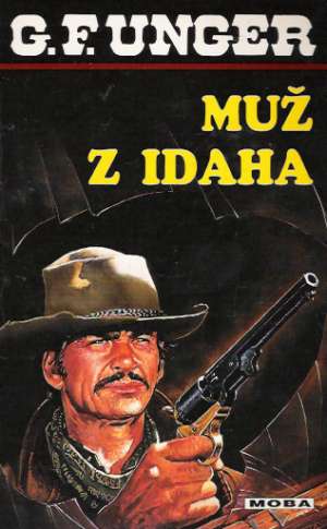 Muž z Idaha - Unger Gert Fritz