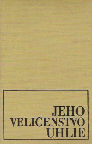 Jeho veličenstvo uhlie - Sinclair Upton
