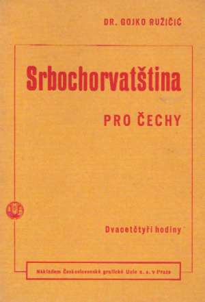 SRBOCHORVATŠTINA PRO ČECHY - Ružičić G.