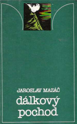 DÁLKOVÝ POCHOD - Mazáč Jaroslav