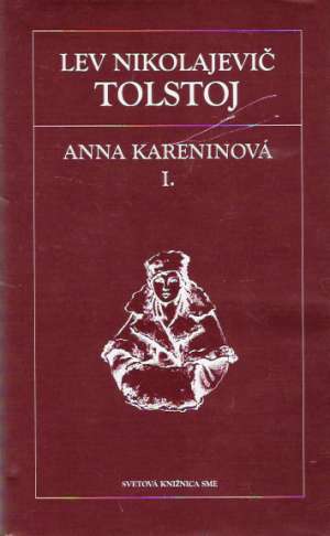 Anna Kareninová I-II. - Tolstoj Lev Nikolajevič