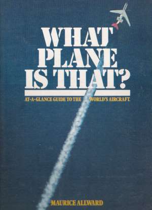 WHAT PLANE IS THAT? - Allward M.