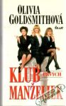 Goldsmithová Olivia - Klub prvých manželiek