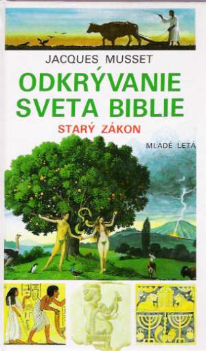 Obal knihy Odkrývanie sveta Biblie - Starý zákon