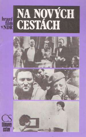 Obal knihy NA NOVÝCH CESTÁCH, HRANÝ FILM V NDR