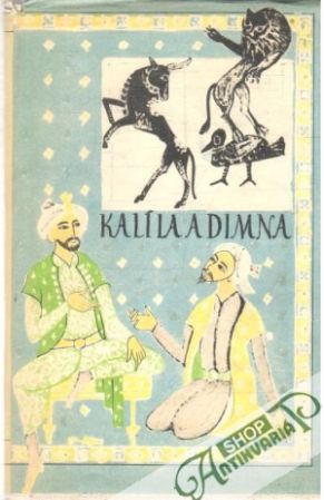 Kalíla a dimna - Bajdabove bájky - Drozdík Ladislav